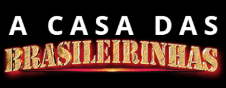 A Casa das Brasileirinhas